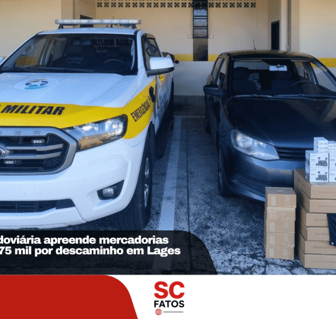 Polícia Militar Rodoviária apreende mercadorias avaliadas em R$ 75 mil por descaminho em Lages