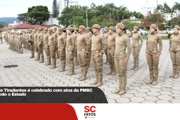 Dia de Tiradentes é celebrado com atos da PMSC em todo o Estado