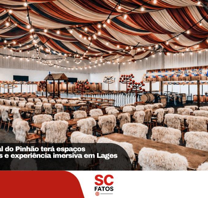 36ª Festa Nacional do Pinhão terá espaços temáticos inéditos e experiência imersiva em Lages