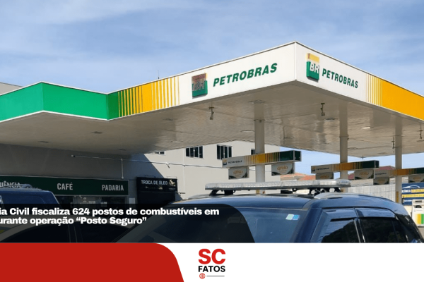Polícia Civil fiscaliza 624 postos de combustíveis em SC durante operação “Posto Seguro”