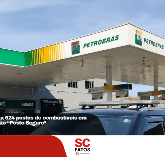 Polícia Civil fiscaliza 624 postos de combustíveis em SC durante operação “Posto Seguro”