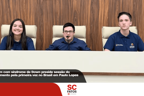 Jovem com síndrome de Down preside sessão do Parlamento pela primeira vez no Brasil em Paulo Lopes