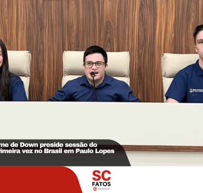 Jovem com síndrome de Down preside sessão do Parlamento pela primeira vez no Brasil em Paulo Lopes