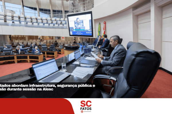 Deputados abordam infraestrutura, segurança pública e inclusão durante sessão na Alesc