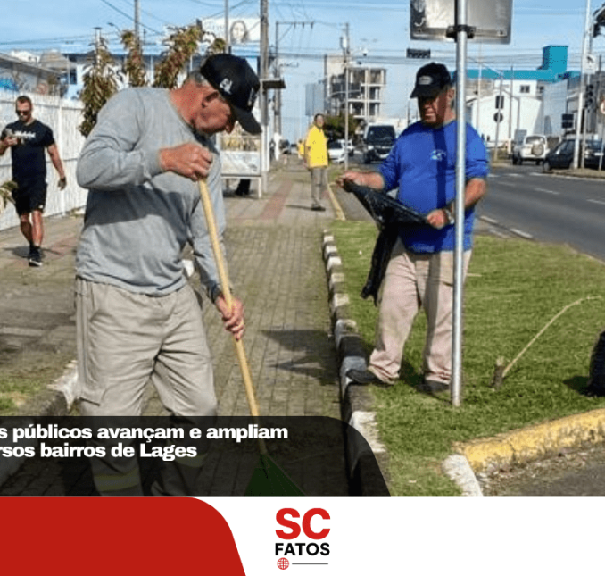 Frentes de serviços públicos avançam e ampliam melhorias em diversos bairros de Lages