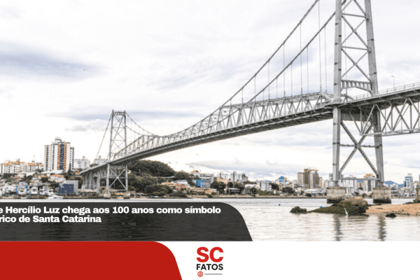 Ponte Hercílio Luz chega aos 100 anos como símbolo histórico de Santa Catarina