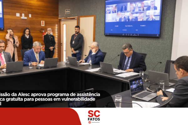 Comissão da Alesc aprova programa de assistência jurídica gratuita para pessoas em vulnerabilidade social