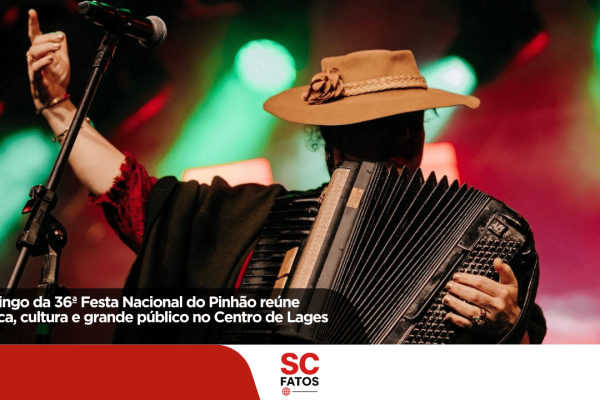 Domingo da 36ª Festa Nacional do Pinhão reúne música, cultura e grande público no Centro de Lages