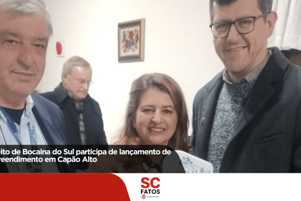 Prefeito de Bocaina do Sul participa de lançamento de empreendimento em Capão Alto