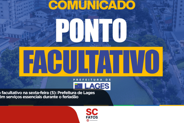 Ponto facultativo na sexta-feira (5): Prefeitura de Lages mantém serviços essenciais durante o feriadão