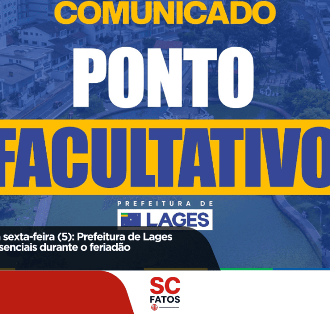Ponto facultativo na sexta-feira (5): Prefeitura de Lages mantém serviços essenciais durante o feriadão