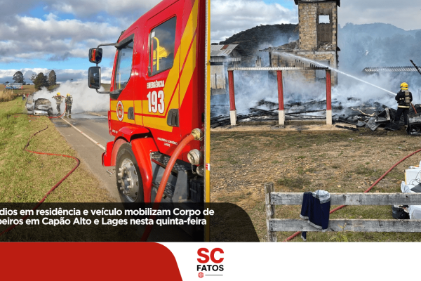 Incêndios em residência e veículo mobilizam Corpo de Bombeiros em Capão Alto e Lages nesta quinta-feira