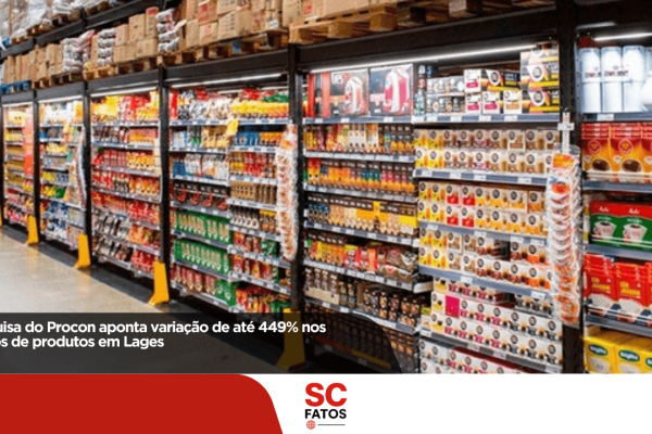 Pesquisa do Procon aponta variação de até 449% nos preços de produtos em Lages