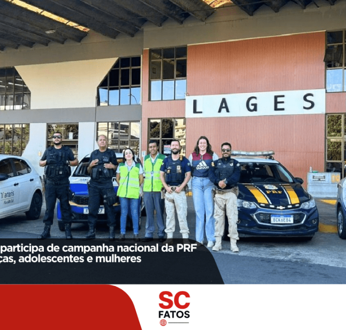 Prefeitura de Lages participa de campanha nacional da PRF de proteção a crianças, adolescentes e mulheres