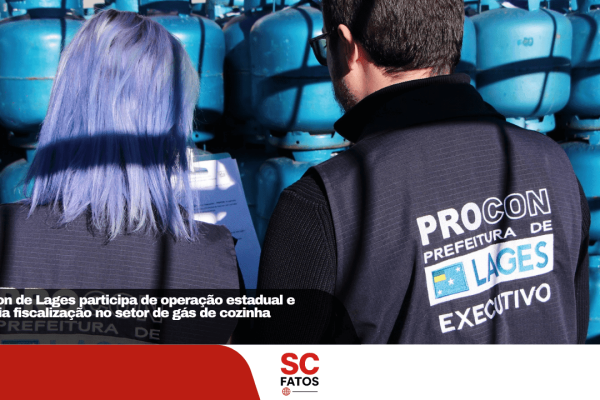 Procon de Lages participa de operação estadual e amplia fiscalização no setor de gás de cozinha