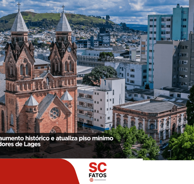 Prefeitura concede aumento histórico e atualiza piso mínimo municipal dos servidores de Lages