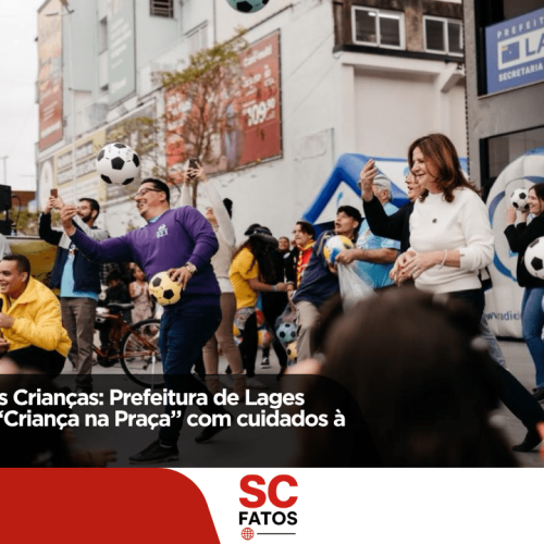 Véspera de Dia das Crianças: Prefeitura de Lages participa da ação “Criança na Praça” com cuidados à saúde e diversão