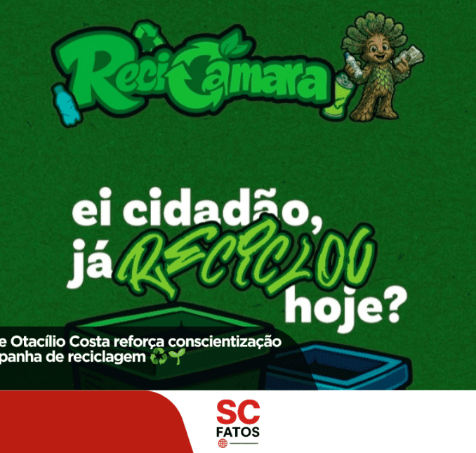 Câmara Municipal de Otacílio Costa reforça conscientização ambiental com campanha de reciclagem