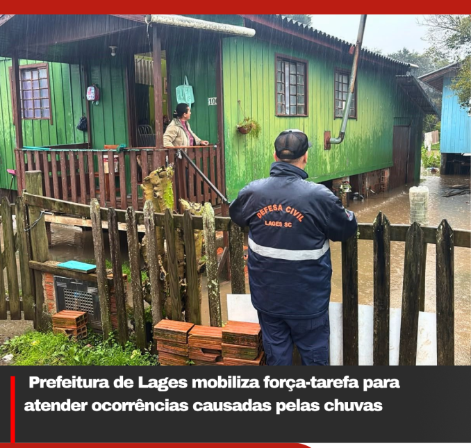 Prefeitura de Lages mobiliza força-tarefa para atender ocorrências causadas pelas chuvas