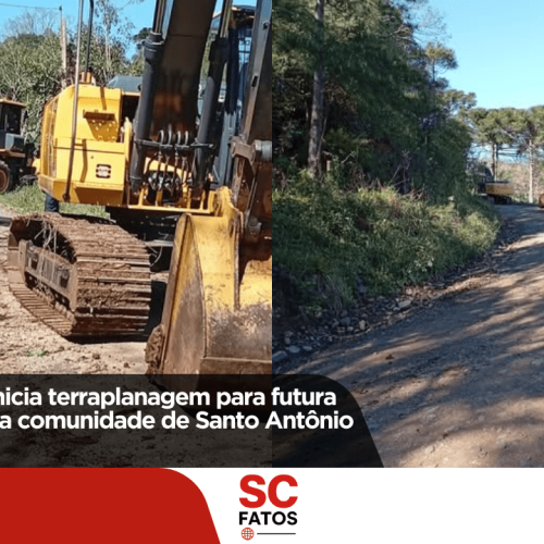 Abdon Batista inicia terraplanagem para pavimentação na comunidade de Santo Antônio