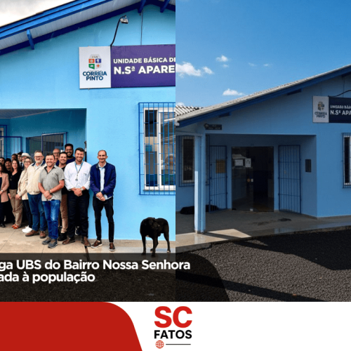 Correia Pinto entrega UBS do Bairro Nossa Senhora Aparecida revitalizada à população