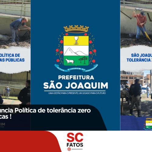 São Joaquim anuncia Política de tolerância zero em praças Públicas !