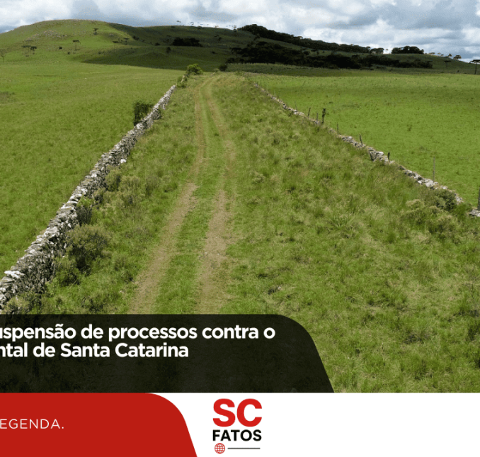 STF mantém suspensão de processos contra o Código Ambiental de Santa Catarina!