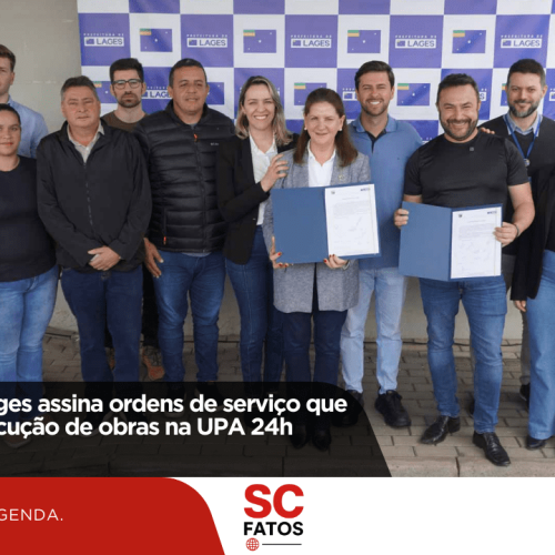 Prefeitura de Lages assina ordens de serviço que autorizam a execução de obras na UPA 24h!