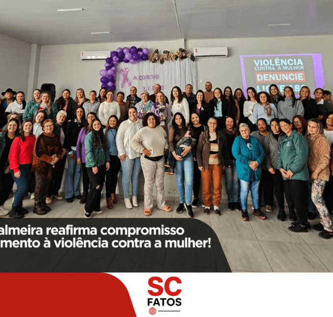 Agosto Lilás: Palmeira reafirma compromisso com o enfrentamento à violência contra a mulher!