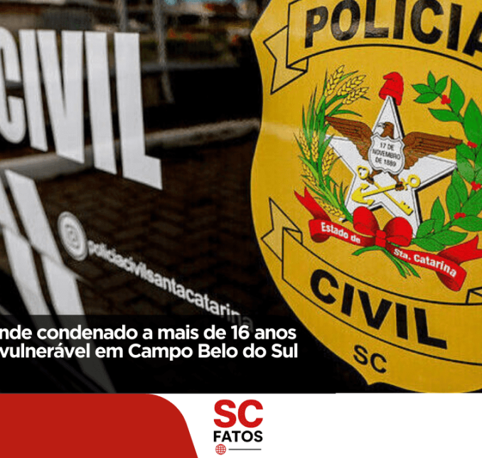 Polícia Civil prende condenado a mais de 16 anos por estupro de vulnerável em Campo Belo do Sul!