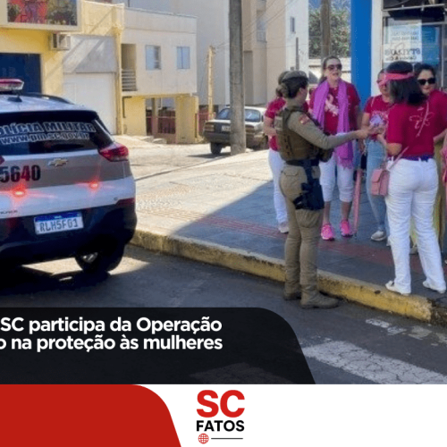 Polícia Militar de SC participa da Operação Shamar com foco na proteção às mulheres!