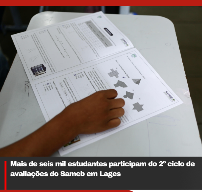 Mais de seis mil estudantes participam do 2º ciclo de avaliações do Sameb em Lages