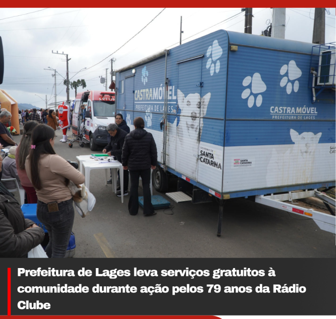 Prefeitura de Lages leva serviços gratuitos à comunidade durante ação pelos 79 anos da Rádio Clube