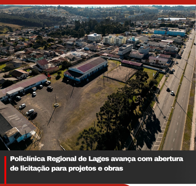 Policlínica Regional de Lages avança com abertura de licitação para projetos e obras