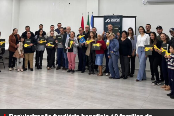 Regularização fundiária beneficia 18 famílias do bairro São João em Correia Pinto