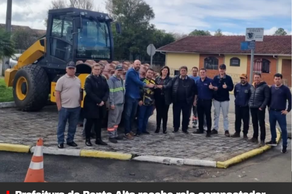 Prefeitura de Ponte Alta recebe rolo compactador para reforçar trabalhos de infraestrutura