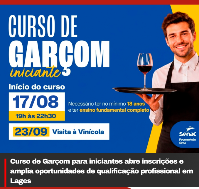 Curso de Garçom para iniciantes abre inscrições e amplia oportunidades de qualificação profissional em Lages