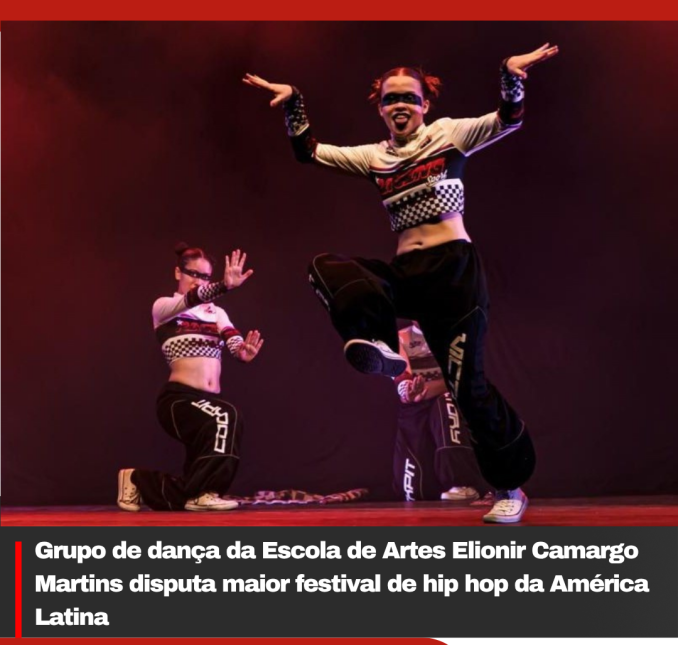 Grupo de dança da Escola de Artes Elionir Camargo Martins disputa maior festival de hip hop da América Latina