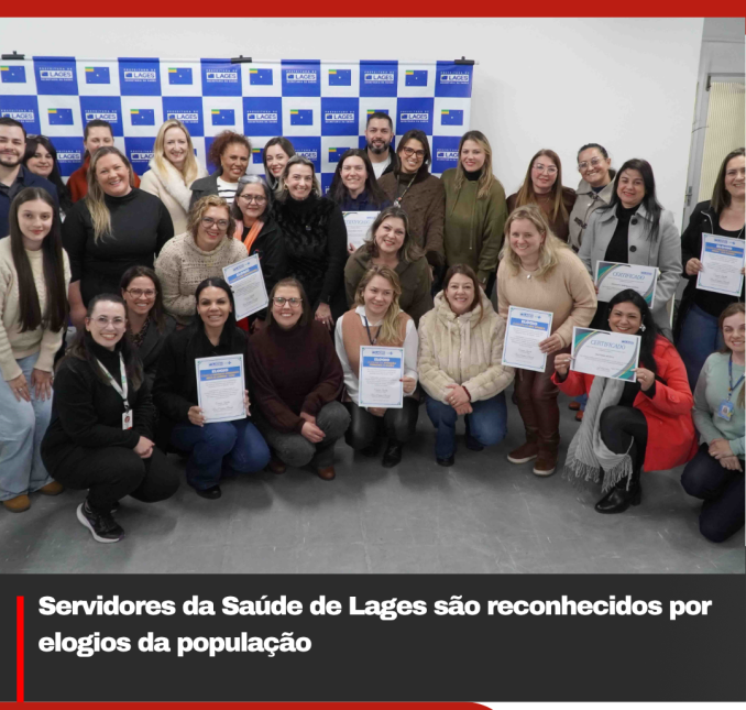 Servidores da Saúde de Lages são reconhecidos por elogios da população
