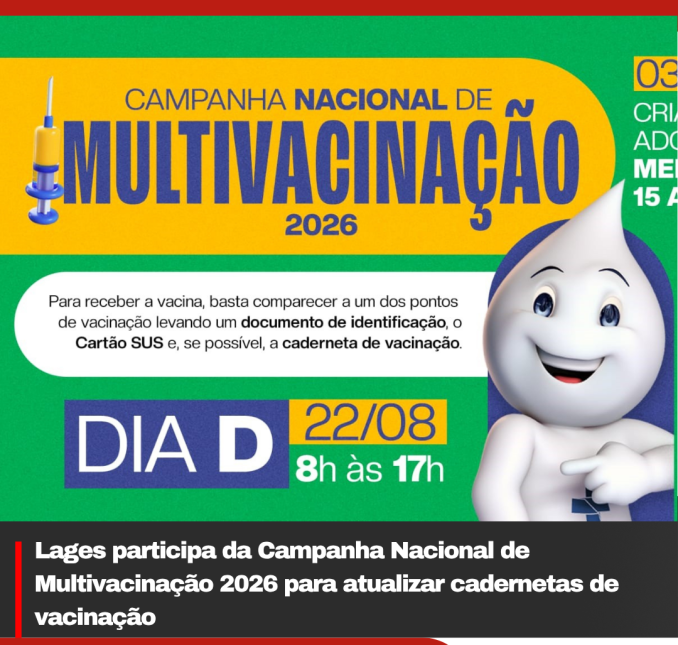 Lages participa da Campanha Nacional de Multivacinação 2026 para atualizar cadernetas de vacinação
