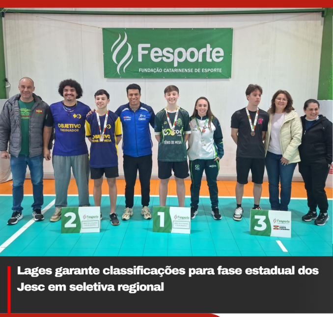 Lages garante classificações para fase estadual dos Jesc em seletiva regional