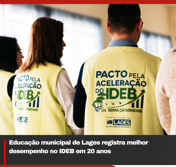 Educação municipal de Lages registra melhor desempenho no IDEB em 20 anos