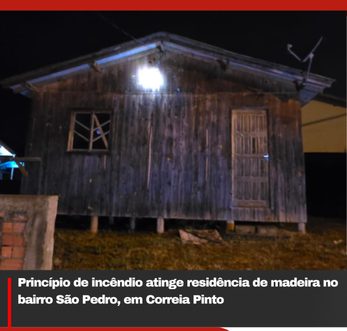 Princípio de incêndio atinge residência de madeira no bairro São Pedro, em Correia Pinto