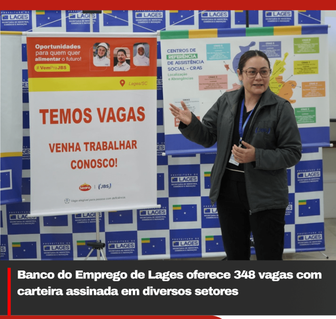Banco do Emprego de Lages oferece 348 vagas com carteira assinada em diversos setores
