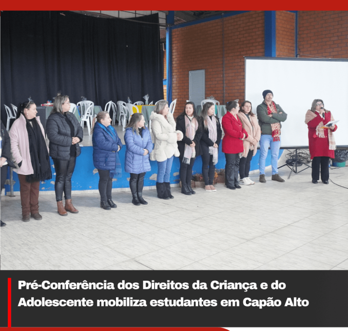 Pré-Conferência dos Direitos da Criança e do Adolescente mobiliza estudantes em Capão Alto