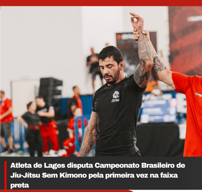 Atleta de Lages disputa Campeonato Brasileiro de Jiu-Jítsu Sem Kimono pela primeira vez na faixa preta