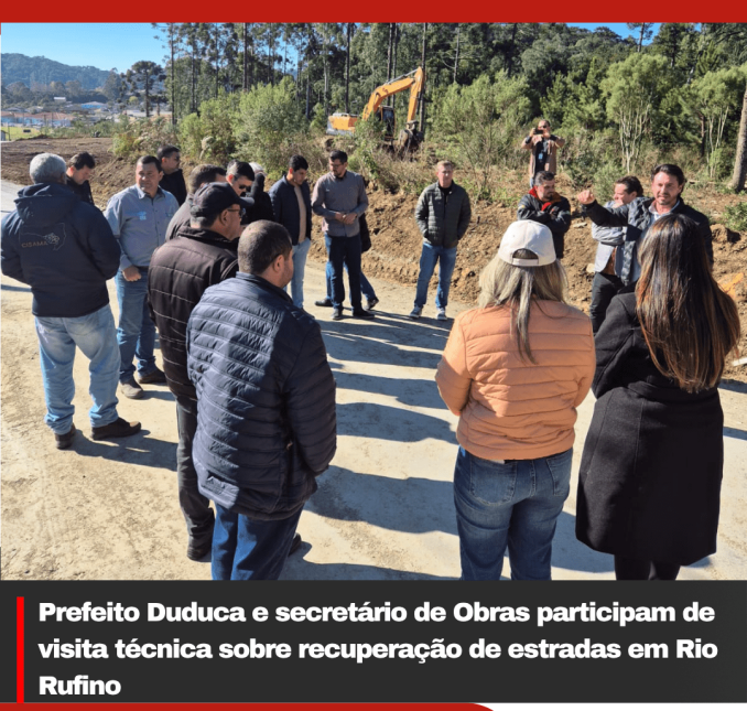 Prefeito Duduca e secretário de Obras participam de visita técnica sobre recuperação de estradas em Rio Rufino