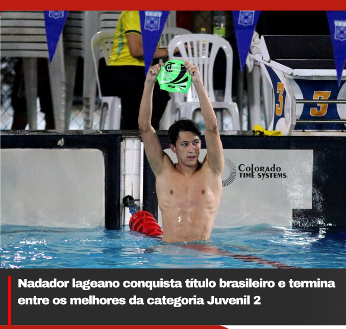 Nadador lageano conquista título brasileiro e termina entre os melhores da categoria Juvenil 2