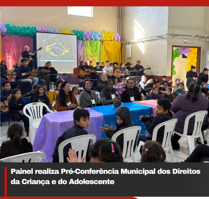 Painel realiza Pré-Conferência Municipal dos Direitos da Criança e do Adolescente