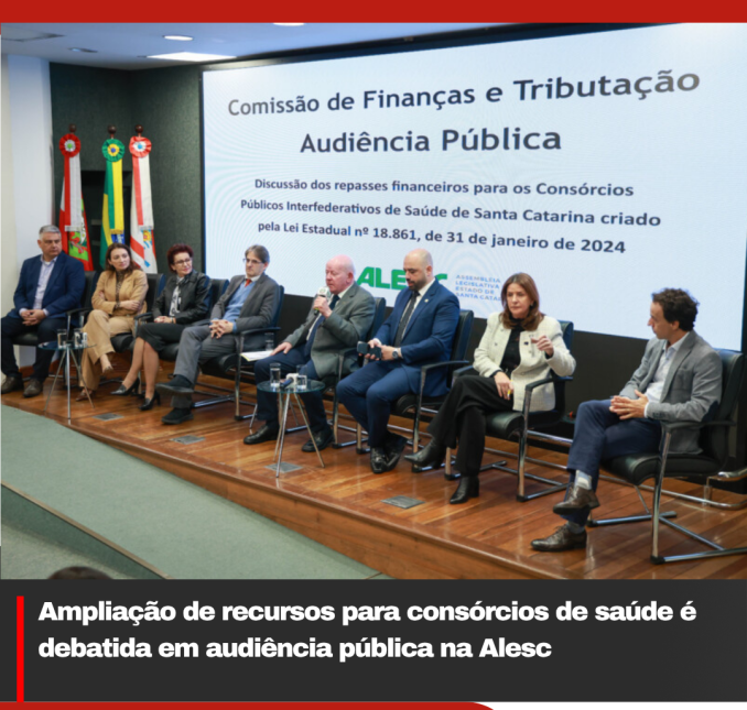 Ampliação de recursos para consórcios de saúde é debatida em audiência pública na Alesc